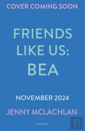 Friends Like Us: Bea