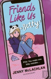 Friends Like Us: Betty