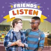 Friends Listen