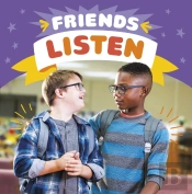 Friends Listen