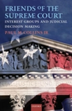 Bertrand.pt - Friends Of The Supreme Court: Interest Groups And Judicial Decision Making