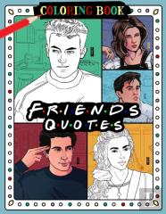 Friends Quotes Coloring Book