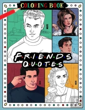 Friends Quotes Coloring Book