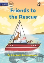 Friends To The Rescue