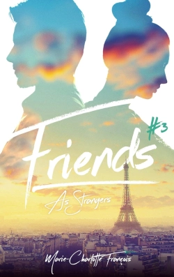 Bertrand.pt - Friends Tome 3 : Friends As Strangers