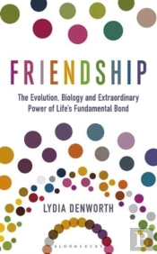 Friendship A Natural History
