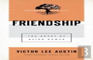 Friendship Â€“ The Heart Of Being Human