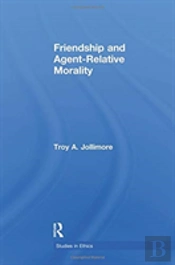 Friendship And Agent-Relative Morality
