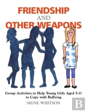 Friendship And Other Weapons