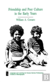 Friendship And Peer Culture In The Early Years