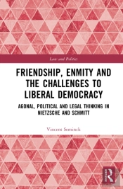 Friendship, Enmity And The Challenges To Liberal Democracy