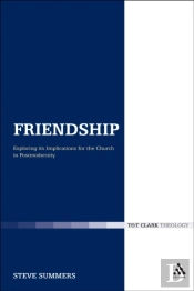 Friendship: Exploring Its Implications For The Church In Postmodernity