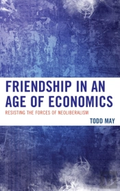 Friendship In An Age Of Economics