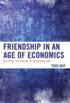 Friendship In An Age Of Economics