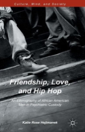 Friendship, Love, And Hip Hop