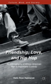 Friendship, Love, And Hip Hop