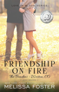 Friendship On Fire (Love In Bloom: The Bradens)