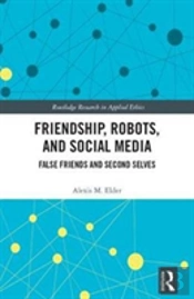 Friendship, Robots, And Social Media