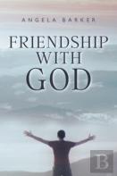 Friendship With God