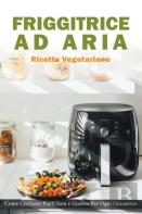 Friggitrice Ad Aria