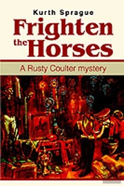 Frighten The Horses
