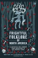 Frightful Folklore Of North America