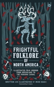 Frightful Folklore Of North America