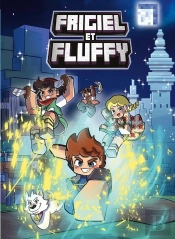 Frigiel Et Fluffy Tome 16 : A Travers Le Portail