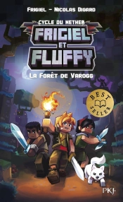 Frigiel Et Fluffy Tome 3 : La Forêt De Varogg