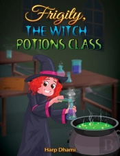 Frigity, The Witch: Potions Class