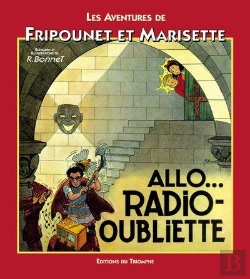 Bertrand.pt - Fripounet Et Marisette ; Allô ? Radio Oubliette