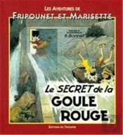 Fripounet; Le Secret De La Goule Rouge