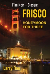 Frisco Honeymoon For Three