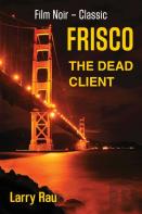 Frisco The Dead Client