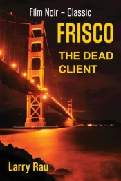 Frisco The Dead Client