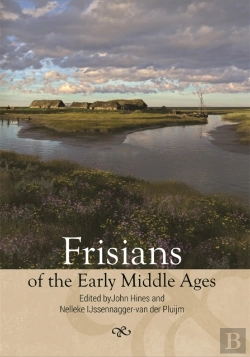 Bertrand.pt - Frisians Of The Early Middle Ages