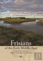 Frisians Of The Early Middle Ages