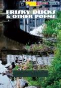 Frisky Ducks And Other Poems