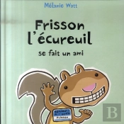 Frisson L'Écureuil Se Fait Un Ami