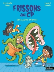 Frissons Au Cp : Alerte, Plante Affamée !