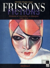 Frissons Fictions Romans Et Nouvelles En Espagne : 1894-1936