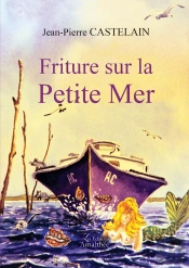 Friture Sur La Petite Mer