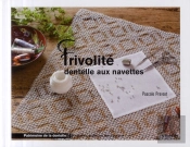 Frivolité ; Dentelle Aux Navettes