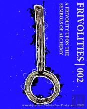 Frivolities 002 - A Frivolity Upon The Symbols Of Alchemy