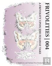 Frivolities 004 | A Frivolity Upon The Flyaway Take