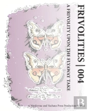 Frivolities 004 | A Frivolity Upon The Flyaway Take