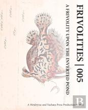 Frivolities 005 | A Frivolity Upon The Inverted Pond