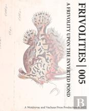 Frivolities 005 | A Frivolity Upon The Inverted Pond