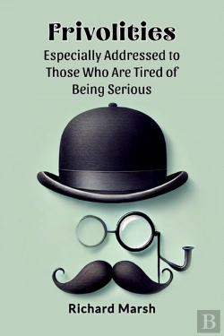 Bertrand.pt - Frivolities Especially Addressed To Those Who Are Tired Of Being Serious (Edition2024)