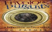 Frivolous Pursuits